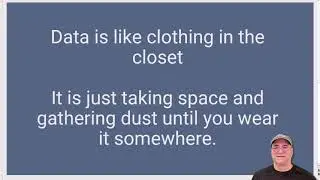 Data is like clothing in the closet