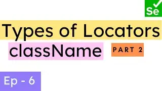 ClassName Locator in Selenium | Types of Locators in Selenium - Part 2 | Selenium Ninja