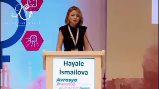 Avrasiya mama-ginekologiya və cərrahiyyə konfransı. Cərrah Mama Ginekoloq Dr Xəyalə İsmayılova