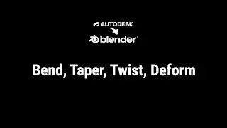 A2B - Chapter.II - 19 Bend Taper Twist Deform
