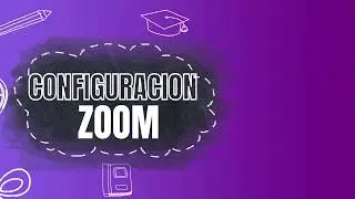 Configuración Zoom en Teléfono o Tablet (Sistema Android)📲