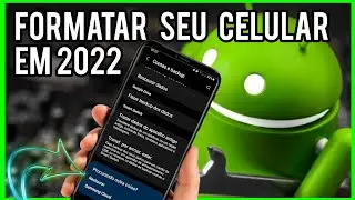 Como Formatar, resetar seu smartphone