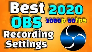 Best OBS recording settings for 2020 - 1080p 60fps (Still the best for 2023)