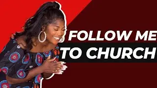 FOLLOW ME TO CHURCH | LET'S WORSHIP MY FAVORITE | DEARTEMI