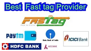 How to choose best Fast Tag in India - బెస్ట్ ఫాస్ట్ ట్యాగ్ Service Provider Telugu - Car Fast Tag