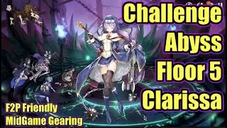 Epic Seven - Abyss Challenge Mode - Floor 5: Clarissa - f2p build - Easy Clear