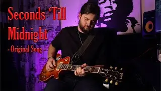 Seconds 'Till Midnight - Andrei Cerbu (Original Song)