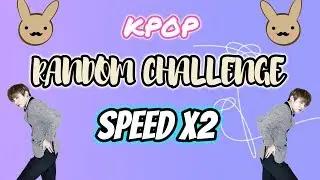 KPOP RANDOM CHALLENGE SPEED X2 || Mari Kim