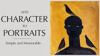 Add Character to Portraits - simple and memorable - Easy painting