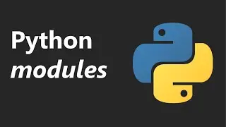 Python Modules - Python Tutorial Series