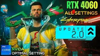 Cyberpunk 2077 Update 2.0 DLSS 3.5 Ray Reconstruction | RTX 4060 + i7 13700HX | All Settings Tested