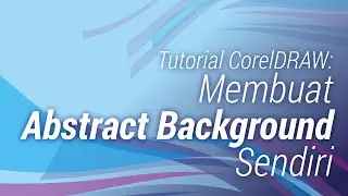 Membuat Abstract Background Sendiri #01