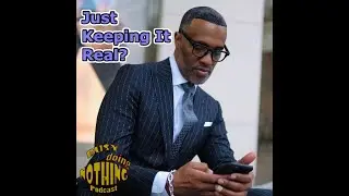 Is Kevin Samuels Just Keeping It Real? - BDN Podcast S5E2 Pt. 1