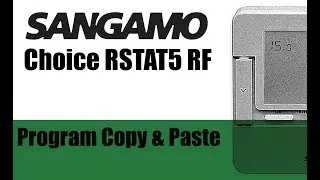 Sangamo Choice RSTAT5 RF - Program Copy & Paste