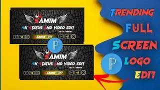 Trending 4k fullscreen logo editing Pixellab | full screen logo Kaise edit karein #uniquesaman#logo