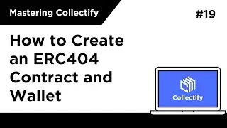 [Mastering Collectify] How to Create an ERC404 Contract and Wallet