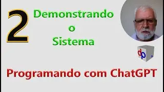 Demonstrando o Sistema para programação com ChatGPT
