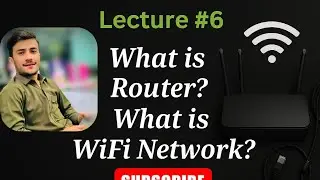 What is Router? | WiFi Network Explained | CCTV Networking Basics | Lecture 6#Router #WiFiNetwork