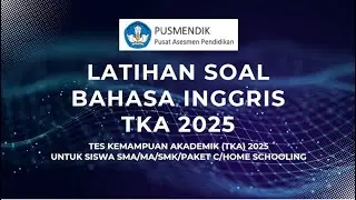 ACADEMIC ABILITY TEST (TKA) 2025 // ENGLISH QUESTIONS