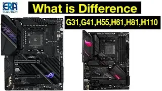 What is Difference G31, G41, H55, H61, H81And H110 Motherboard इन  मदरबोर्ड में क्या अंतर है ?? 🙄🔥☹😣