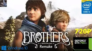 Brothers A Tale of Two Sons Remake ON GTX 750 Ti