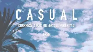 CA$UAL [FREE Curren$y x Mac Miller x Schoolboy Q type beat] (Prod. by NewDerseyBeats)
