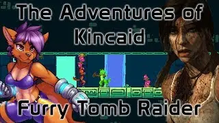 The Adventures of Kincaid - Furry Tomb Raider