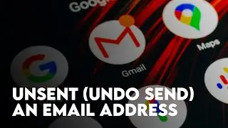 How to unsent (Undo Send) an Email Address?