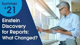Tableau CRM: Einstein Discovery for Reports: What Changed? | Salesforce Product Center