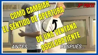 Cambiar apertura Ventana 🔄 Oscilobatiente [2º parte] Tilt and turn system