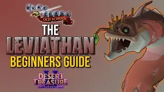OSRS Leviathan Guide - Everything You Need to Know