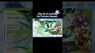 Day 10 of waiting for Furina's banner 