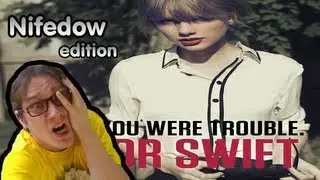 Taylor Swift - I Knew You Were Trouble (Nifedow edition)