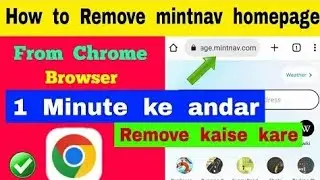 How to remove mintnav site from google chrome homepage || mintnav ko chrome homepage sa kesa hataye