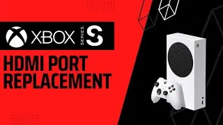 Xbox Series S HDMI Port Replacement