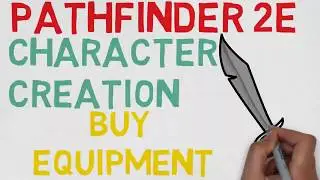 How to make a Character in Pathfinder 2E #8: Buy Equipment  (Pathfinder 2E Character Creation)