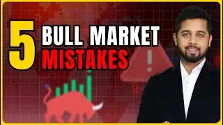5 Mistakes to avoid in BULL market | Bull market mistakes in stock market
