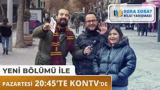 Sora Sora "Bilgi Yarışması" Pazartesi 20:45'te Kontv'de