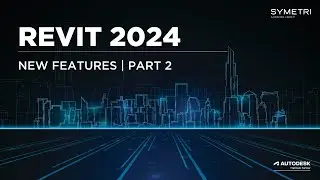 Revit 2024 | New Features: Part 2