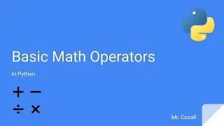 Basic Math Operators, in Python