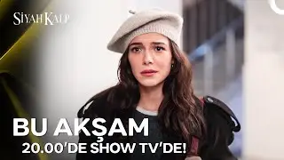 Siyah Kalp Yeni Bölümüyle Bu Akşam 20.00'de Show TV'de! 🖤