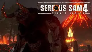 Serious Sam 4 | ГЕЙМПЛЕЙНЫЙ ТРЕЙЛЕР (НА РУССКОМ)