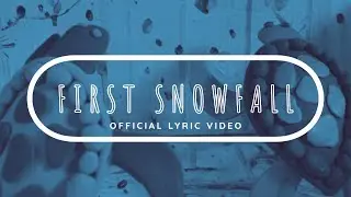 Sonic Sea Turtles - First Snowfall (OFFICIAL LYRIC VIDEO)
