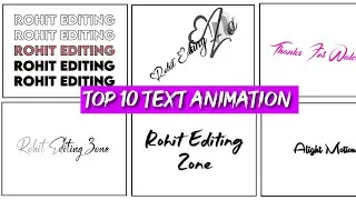 10 TEXT PRESETS IN ALIGHT MOTION | XML FILE | TEXT ANIMATION ROHIT EDITING ZONE