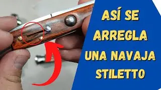 Así se cierra una navaja stiletto / stilete ¿Como arreglar una navaja Stiletto?