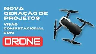 Visão Computacional com Drones | Introdução