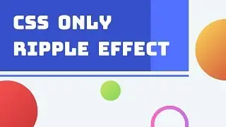 CSS Only Ripple Effect | CSS Tutorial