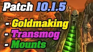 HUGE WoW Patch 10.1.5 NEWS! Transmog, Naxxramas & Goldmaking