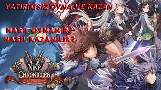 NINE CHRONICLES GAMEPLAY | NASIL OYNANIR? | NASIL KAZANILIR?