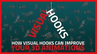 Visual Hooks | How Visual Hooks Can Improve Your 3D Animation